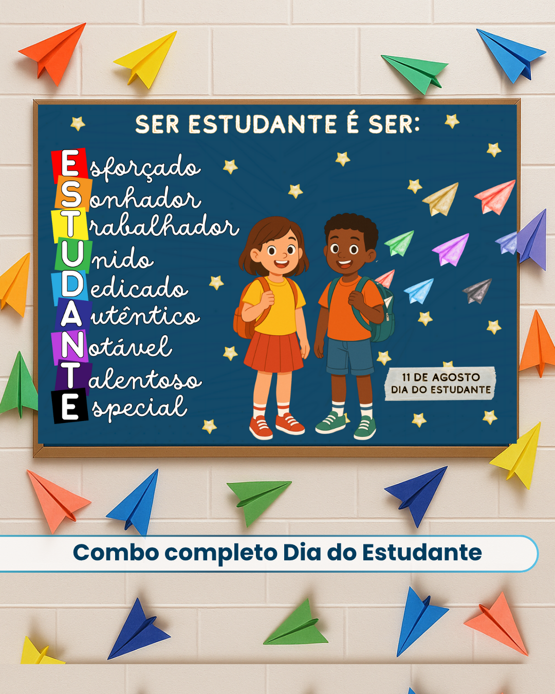 Dia do Estudante - Combo "Ser estudante é ser..."