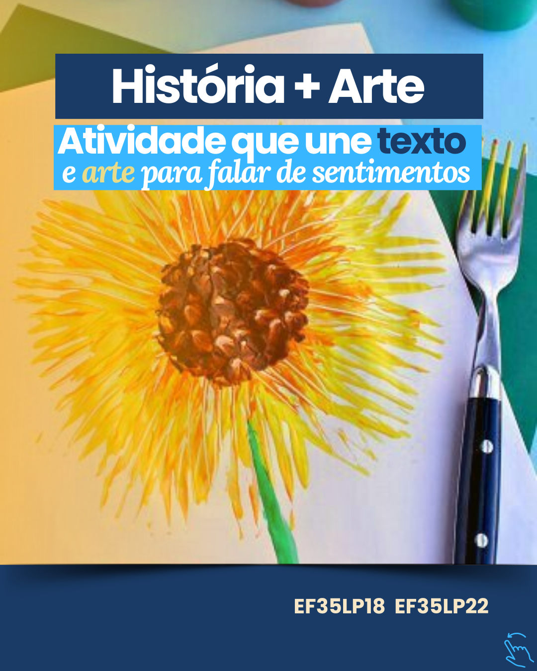 História e Atividade de Arte Girassol Cultivando bons sentimentos 1º|5º ano